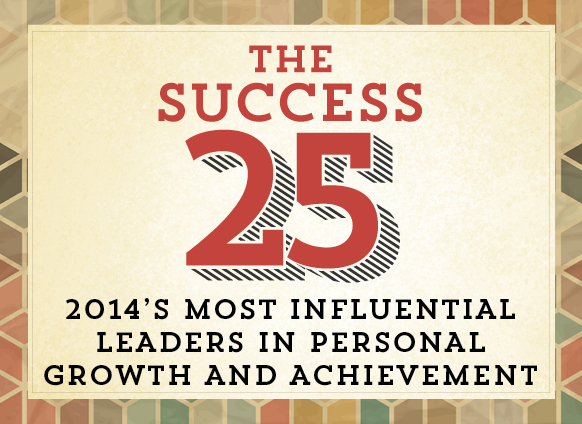 The SUCCESS 25: 2014’s Personal Development Leaders